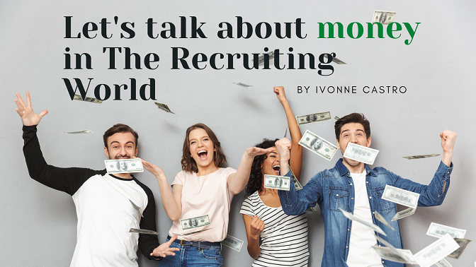 Money, Money, Let’s Talk about Money (Salary) in The Recruiting World